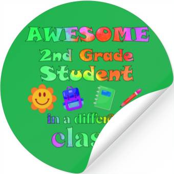 Discover Awesome Second Grade Student in a Different Class Stickers