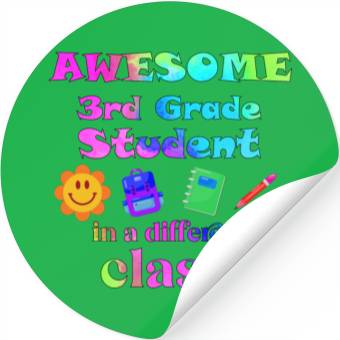 Discover Awesome Third Grade Student in a Different Class Stickers