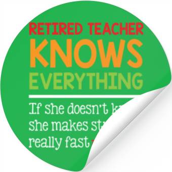 Discover Retired Teacher Knows Everything Stickers