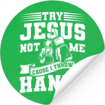 Discover Try jesus not me Stickers