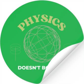 Discover Physics Doesnt Bohr Me Stickers
