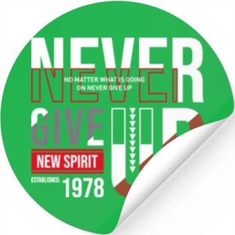 Discover Never Give Up Stickers
