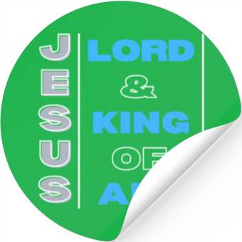 Discover JESUS IS LORD & KING Stickers