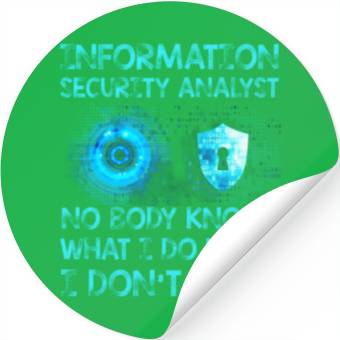 Discover Information Security Analyst Funny Stickers