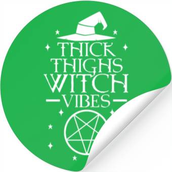 Discover Thick Thighs Witch Vibes Stickers