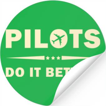 Discover Pilots Do It Better - Funny Flying, Funny Pilot Stickers