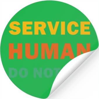 Discover Service Human Do Not Pet Funny Dog Stickers