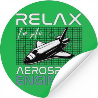 Discover Relax I'm An Aerospace Engineer Engineering Space Stickers
