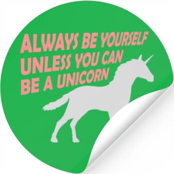 Discover always be yourself unicorn Stickers