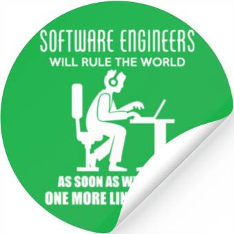 Discover Software Engineers Will Rule The World Stickers