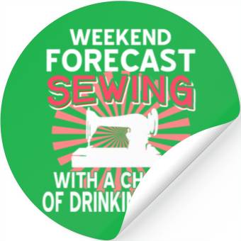 Discover Weekend Forecast sewing and wine Stickers