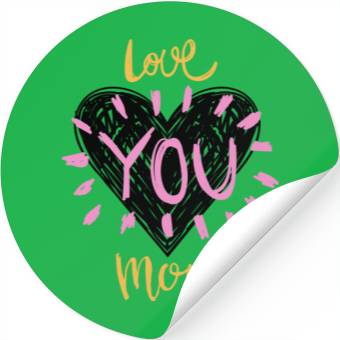 Discover Love you mom Stickers