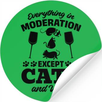 Discover Cat Lover - Everything In Moderation Except Cats a Stickers