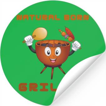 Discover Natural Born Griller Stickers