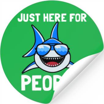 Discover Just here for People shark Stickers