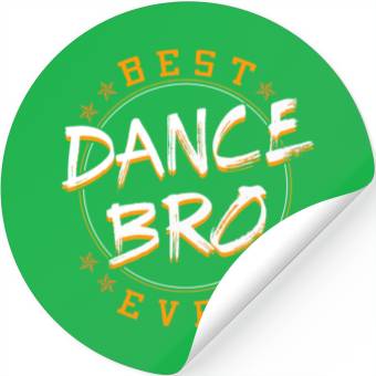 Discover Bro Dancing Dance Teacher Choreographer Instructor Stickers