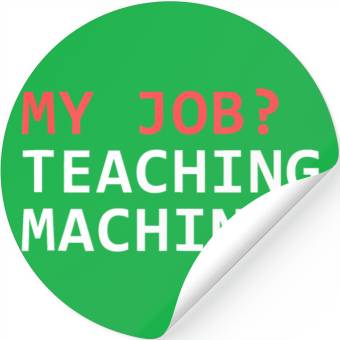 Discover Machine Learning Data Science Job Engineer Math Ta Stickers