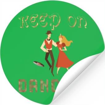 Discover Keep on dancing couple dancing on vinyl Stickers