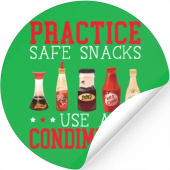 Discover Practice Safe Snacks Use A Condiment Ketchup Stickers