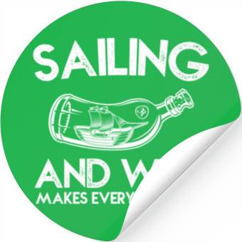 Discover Sailing And Wine Makes Everything Fine Stickers
