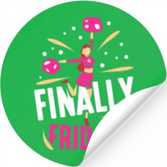 Discover Finally Friday Humor Weekend Sarcastic Stickers