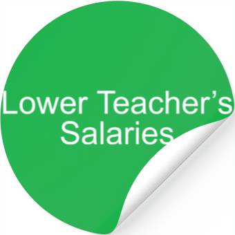 Discover lower teacher salaries Stickers