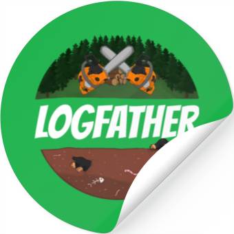 Discover Logfather Lumberjack Chainsaw Stickers