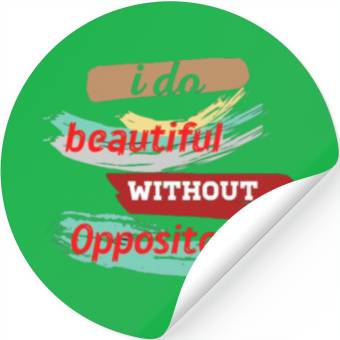 Discover Do something beautiful for free Stickers