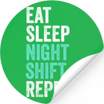 Discover Eat Sleep Night Shift Repeat Shift Worker Stickers