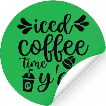 Discover iced coffee time y all Stickers