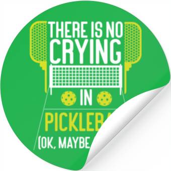 Discover Pickleball There Is No Crying In Stickers