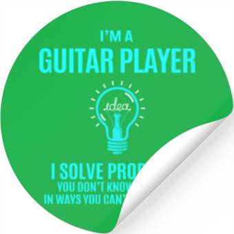 Discover Guitar Player Stickers - I Solve Problems Gift Item