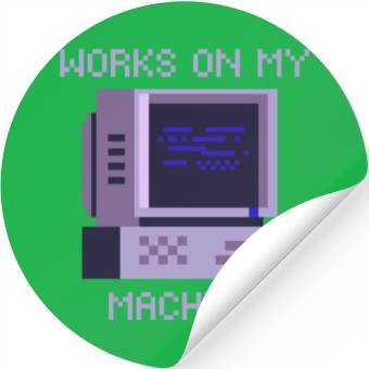 Discover Works On My Machine | Software Developer Memes Stickers