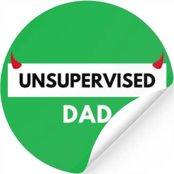 Discover UNSUPERVISED DAD FUNNY CUTE DESIGN Stickers
