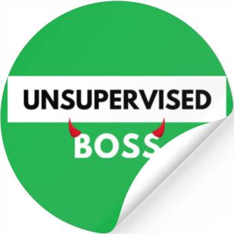 Discover UNSUPERVISED BOSS FUNNY CUTE DESIGN Stickers
