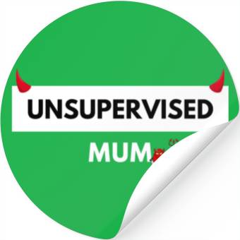 Discover UNSUPERVISED MUM FUNNY CUTE DESIGN Stickers