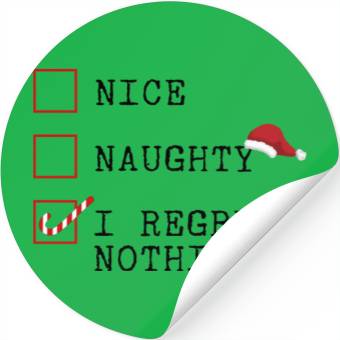 Discover Nice Naughty I Regret Nothing Stickers