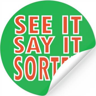 Discover see it say it sorted meme Stickers