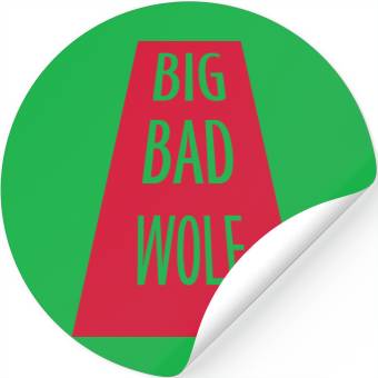 Discover big bad wolf quote Stickers