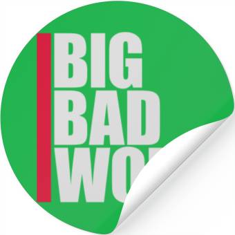 Discover big bad wolf quote Stickers