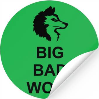 Discover big bad wolf quote Stickers