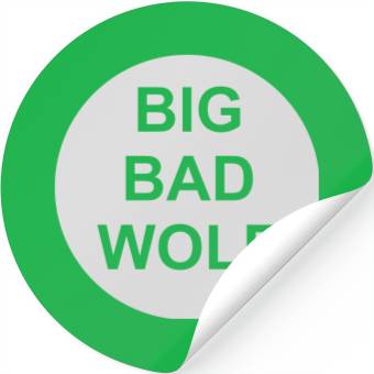 Discover big bad wolf quote Stickers
