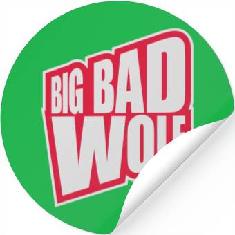 Discover big bad wolf quote Stickers