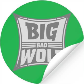 Discover big bad wolf quote Stickers