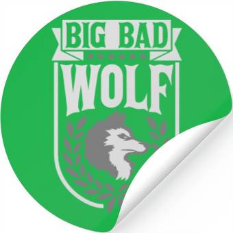 Discover big bad wolf quote Stickers