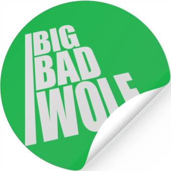 Discover big bad wolf quote Stickers