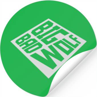 Discover big bad wolf quote Stickers
