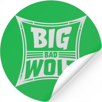 Discover big bad wolf quote Stickers