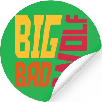 Discover big bad wolf quote Stickers