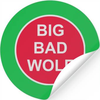 Discover big bad wolf quote Stickers